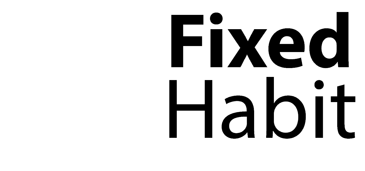 Fixed Habit